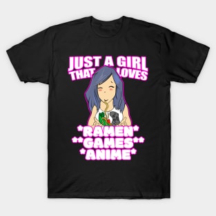 Just A Girl That Loves Ramen Games and Anime T-Shirt